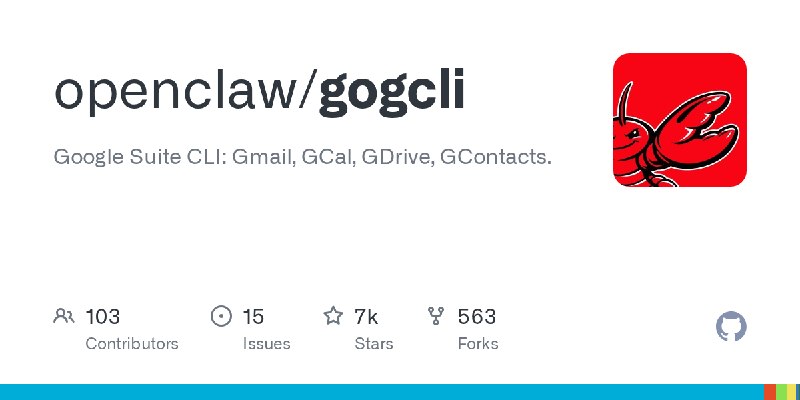 GitHub - openclaw/gogcli: Google Suite CLI: Gmail, GCal, GDrive, GContacts.
