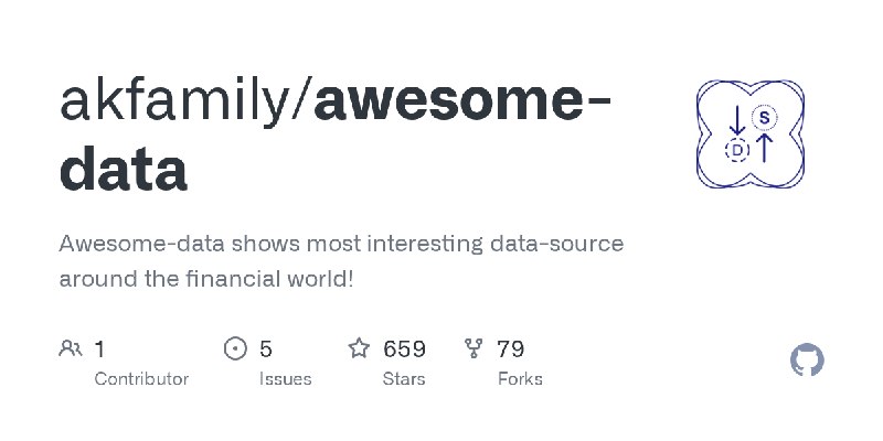 GitHub - akfamily/awesome-data: Awesome-data shows most interesting data-source around the financial world!