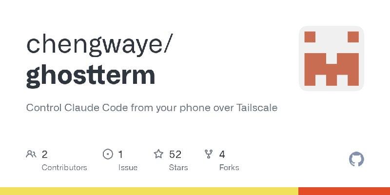 GitHub - chengwaye/ghostterm: Control Claude Code from your phone over Tailscale