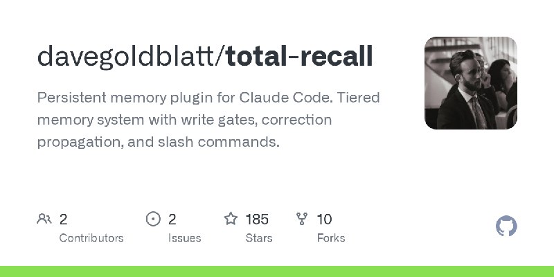 GitHub - davegoldblatt/total-recall: Persistent memory plugin for Claude Code. Tiered memory system with write gates, correction…