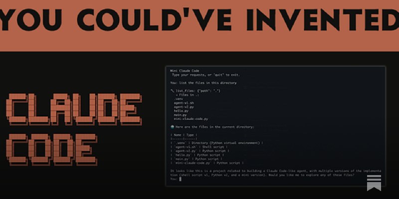 You Could've Invented Claude Code