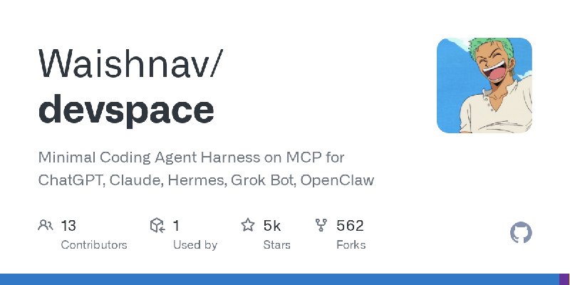 GitHub - Waishnav/devspace: Minimal Coding Agent Harness on MCP for ChatGPT, Claude, Hermes, Grok Bot, OpenClaw