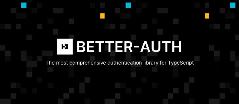 GitHub - better-auth/better-auth: The most comprehensive authentication framework for TypeScript