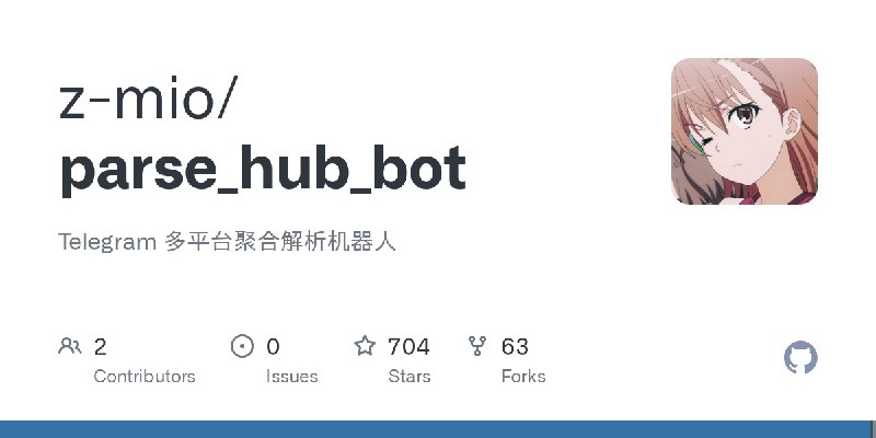 GitHub - z-mio/parse_hub_bot: Telegram 多平台聚合解析机器人