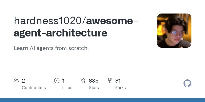 GitHub - hardness1020/awesome-agent-architecture: Learn AI agents from scratch.