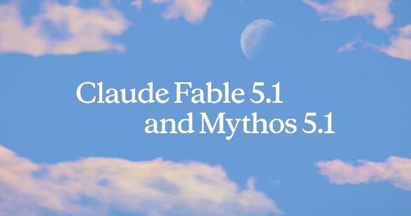 Introducing Claude Fable 5.1 and Claude Mythos 5.1 \ Anthropic