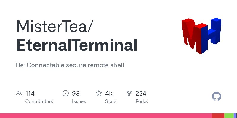 GitHub - MisterTea/EternalTerminal: Re-Connectable secure remote shell