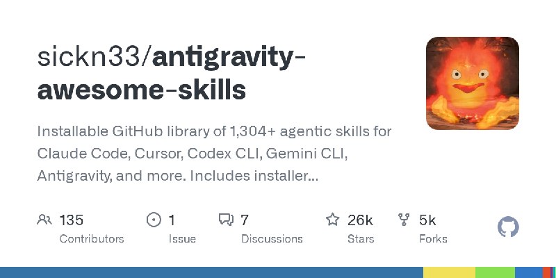 GitHub - sickn33/antigravity-awesome-skills: Installable GitHub library of 1,304+ agentic skills for Claude Code, Cursor, Codex…