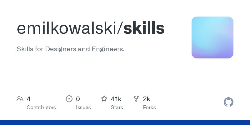 GitHub - emilkowalski/skills: Skills for Designers and Engineers.