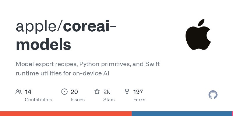 GitHub - apple/coreai-models: Model export recipes, Python primitives, and Swift runtime utilities for on-device AI