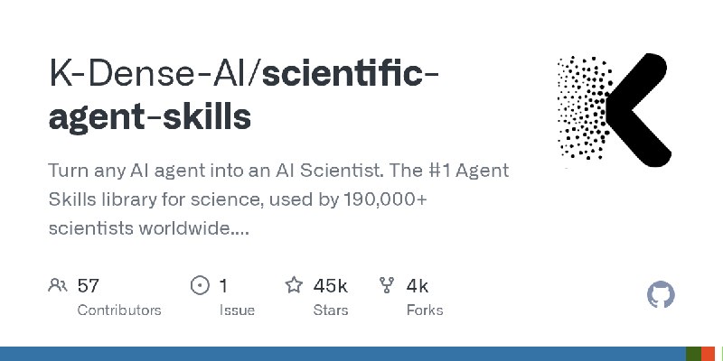 GitHub - K-Dense-AI/scientific-agent-skills: Turn any AI agent into an AI Scientist. The #1 Agent Skills library for science, used…