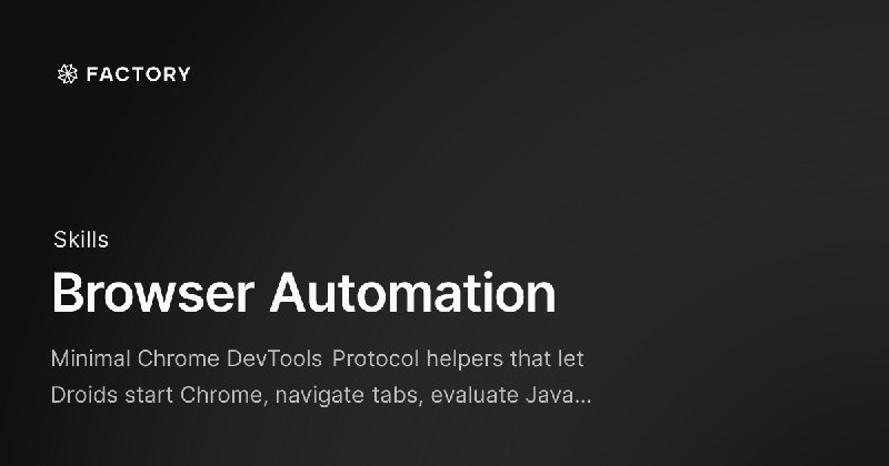 Browser Automation - Factory Documentation