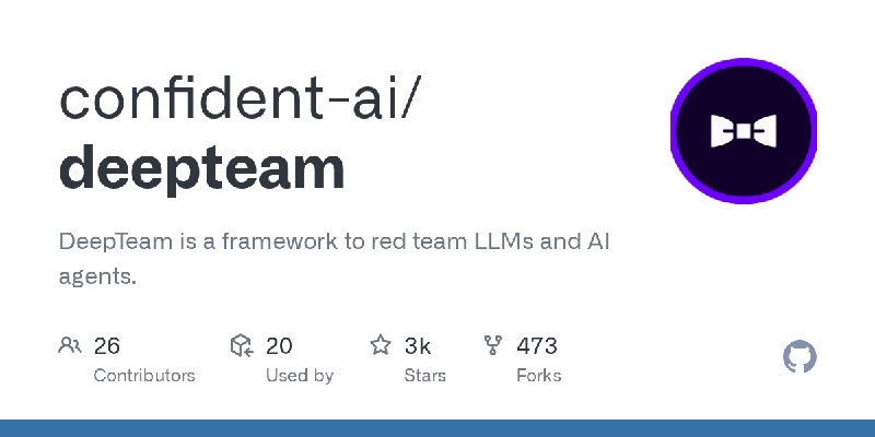 GitHub - confident-ai/deepteam: DeepTeam is a framework to red team LLMs and AI agents.