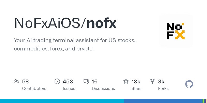GitHub - NoFxAiOS/nofx: Your AI trading terminal assistant for US stocks, commodities, forex, and crypto.