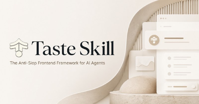 GitHub - Leonxlnx/taste-skill: Taste-Skill - gives your AI good taste. stops the AI from generating boring, generic slop
