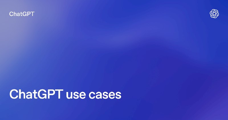 ChatGPT use cases