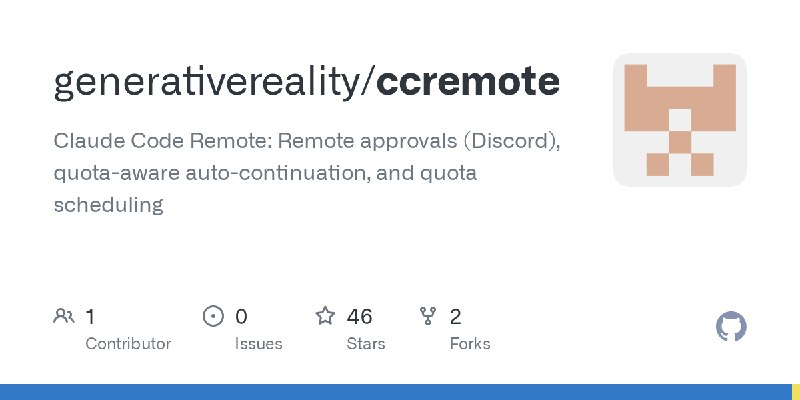 GitHub - generativereality/ccremote: Claude Code Remote: Remote approvals (Discord), quota-aware auto-continuation, and quota scheduling