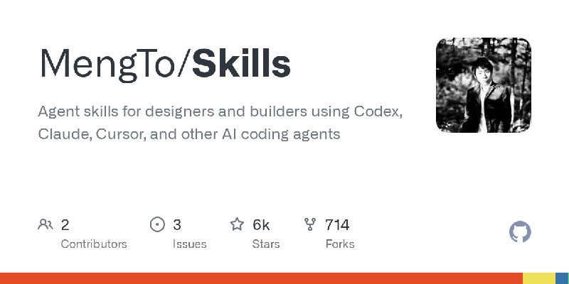 GitHub - MengTo/Skills: Agent skills for designers and builders using Codex, Claude, Cursor, and other AI coding agents