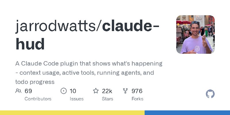 GitHub - jarrodwatts/claude-hud: A Claude Code plugin that shows what's happening - context usage, active tools, running agents…