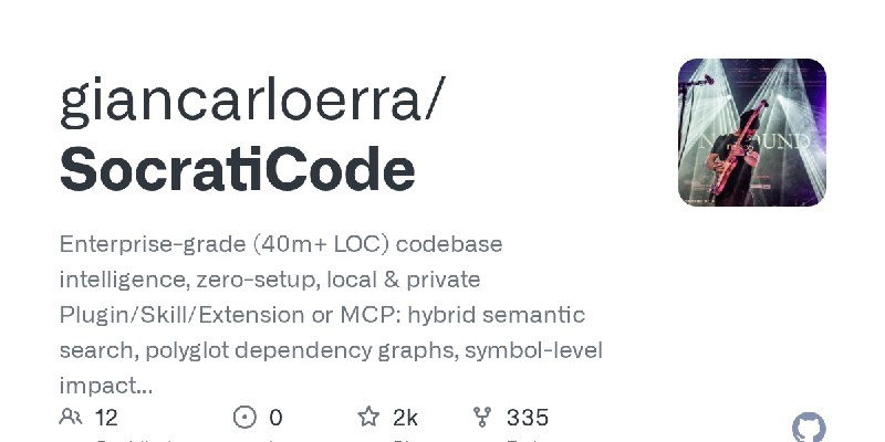 GitHub - giancarloerra/SocratiCode: Enterprise-grade (40m+ LOC) codebase intelligence, zero-setup, local & private Plugin/Skill/Extension…