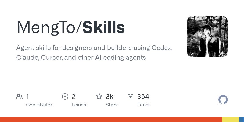 GitHub - MengTo/Skills: Agent skills for designers and builders using Codex, Claude, Cursor, and other AI coding agents