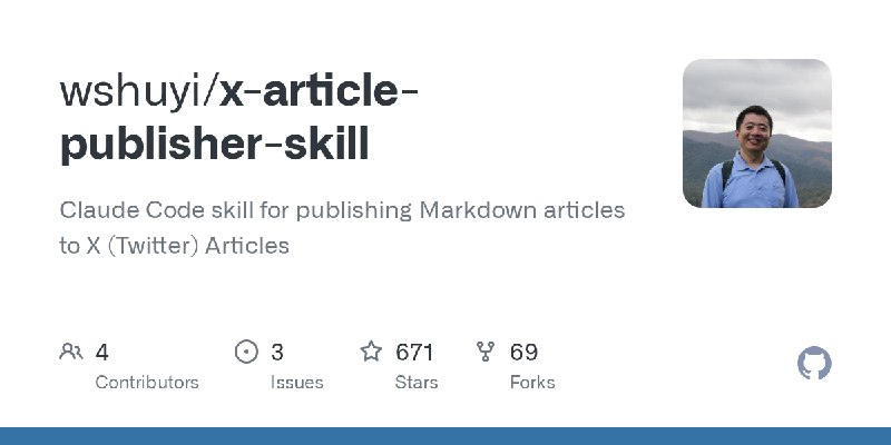 GitHub - wshuyi/x-article-publisher-skill: Claude Code skill for publishing Markdown articles to X (Twitter) Articles