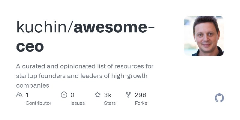 GitHub - kuchin/awesome-ceo: A curated and opinionated list of resources for startup founders and leaders of high-growth companies