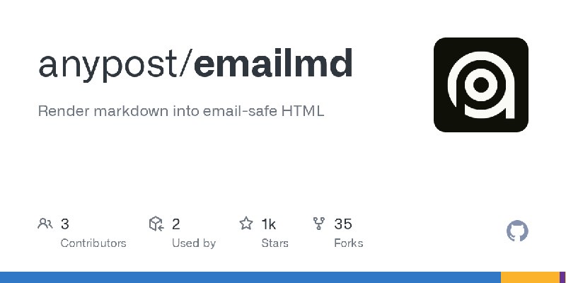 GitHub - anypost/emailmd: Render markdown into email-safe HTML