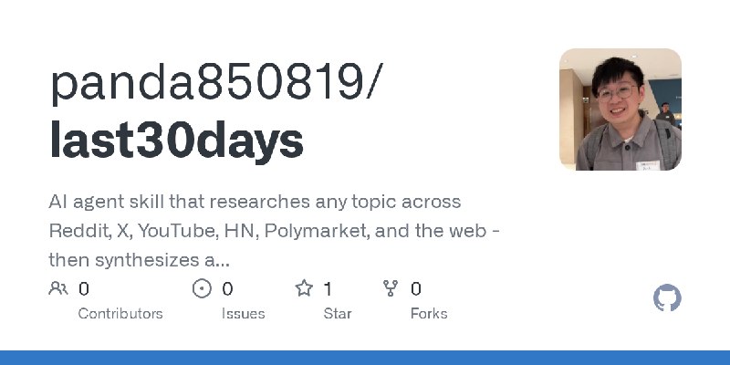 GitHub - panda850819/last30days: AI agent skill that researches any topic across Reddit, X, YouTube, HN, Polymarket, and the web…