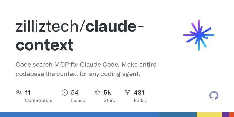 GitHub - zilliztech/claude-context: Code search MCP for Claude Code. Make entire codebase the context for any coding agent.