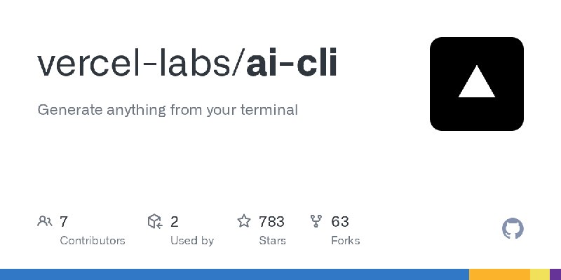 GitHub - vercel-labs/ai-cli: Generate anything from your terminal