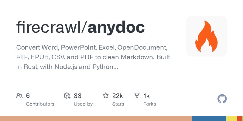 GitHub - firecrawl/anydoc: Convert Word, PowerPoint, Excel, OpenDocument, RTF, EPUB, CSV, and PDF to clean Markdown. Built in Rust…