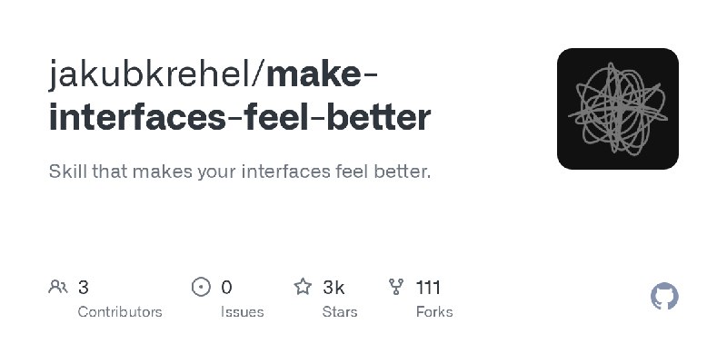 GitHub - jakubkrehel/make-interfaces-feel-better: Skill that makes your interfaces feel better.
