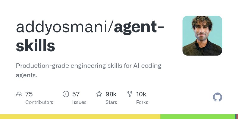 GitHub - addyosmani/agent-skills: Production-grade engineering skills for AI coding agents.