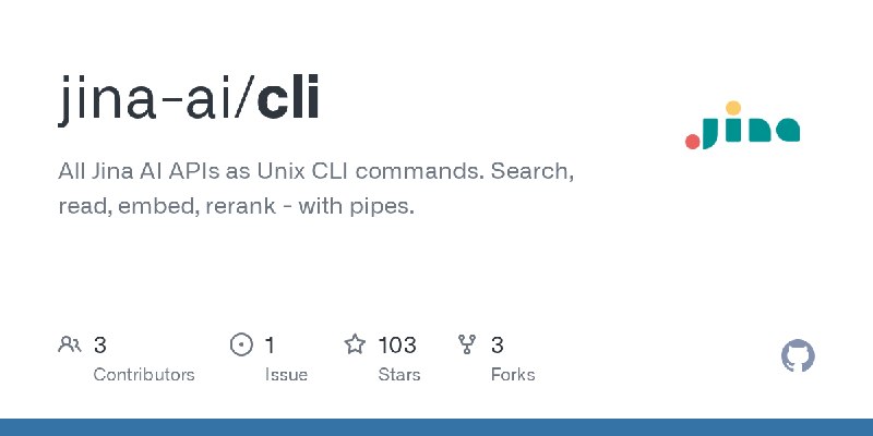 GitHub - jina-ai/cli: All Jina AI APIs as Unix CLI commands. Search, read, embed, rerank - with pipes.