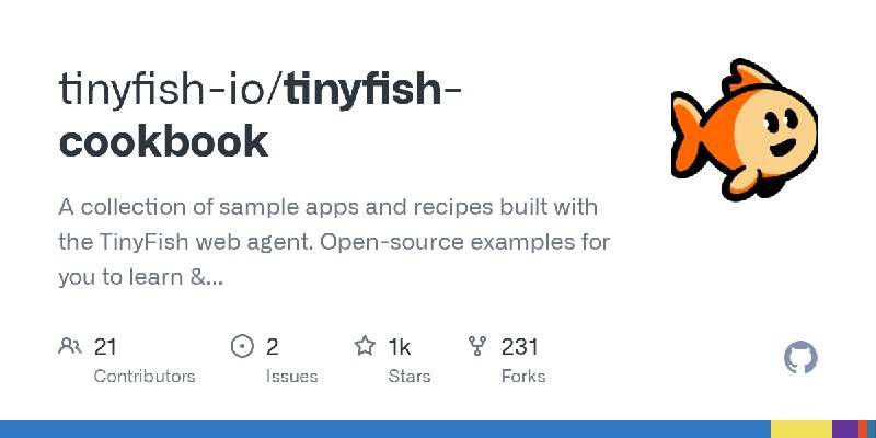 GitHub - tinyfish-io/tinyfish-cookbook: A collection of sample apps and recipes built with the TinyFish web agent. Open-source…