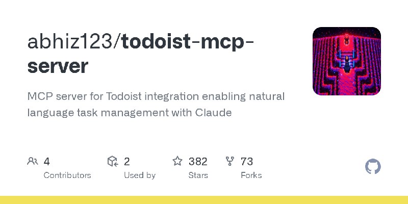 GitHub - abhiz123/todoist-mcp-server: MCP server for Todoist integration enabling natural language task management with Claude