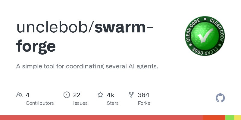 GitHub - unclebob/swarm-forge: A simple tool for coordinating several AI agents.