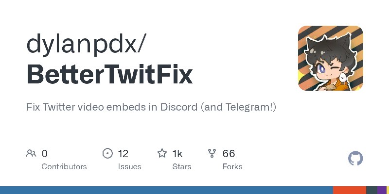 GitHub - dylanpdx/BetterTwitFix: Fix Twitter video embeds in Discord (and Telegram!)