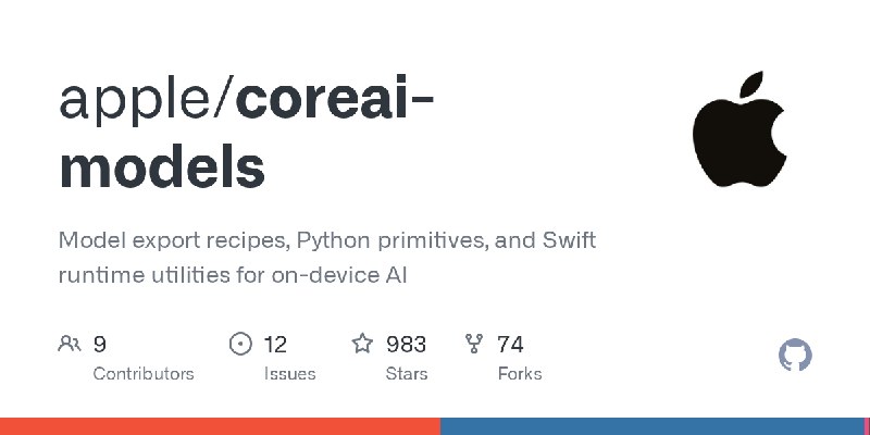 GitHub - apple/coreai-models: Model export recipes, Python primitives, and Swift runtime utilities for on-device AI