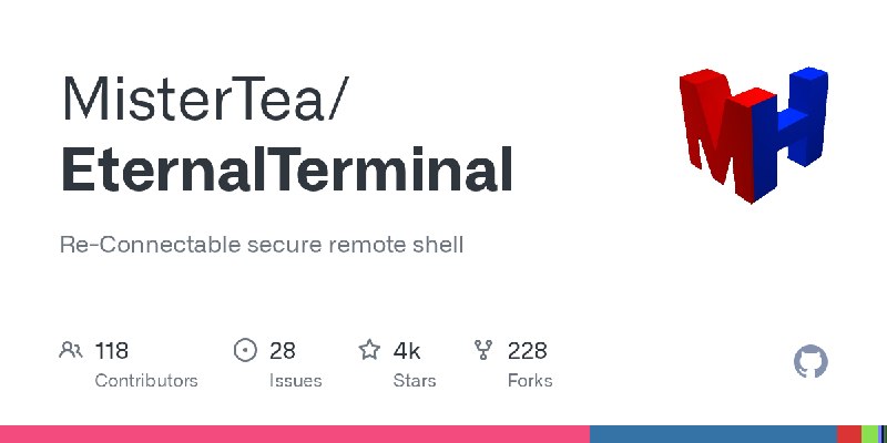 GitHub - MisterTea/EternalTerminal: Re-Connectable secure remote shell