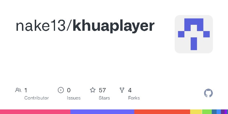 GitHub - nake13/khuaplayer