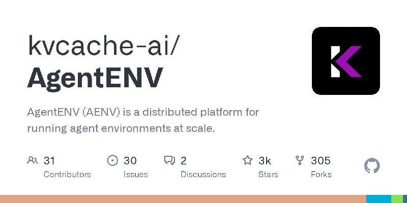 GitHub - kvcache-ai/AgentENV: AgentENV (AENV) is a distributed platform for running agent environments at scale.
