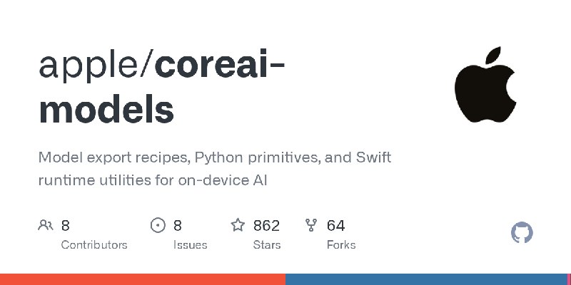 GitHub - apple/coreai-models: Model export recipes, Python primitives, and Swift runtime utilities for on-device AI