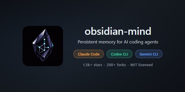 GitHub - breferrari/obsidian-mind: A self-organizing Obsidian vault that gives AI coding agents persistent memory. Claude Code…
