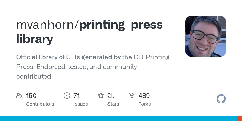 GitHub - mvanhorn/printing-press-library: Official library of CLIs generated by the CLI Printing Press. Endorsed, tested, and community…