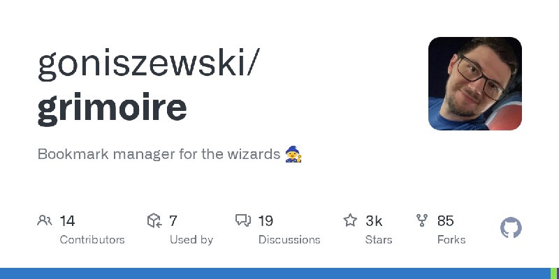 GitHub - goniszewski/grimoire: Bookmark manager for the wizards 🧙
