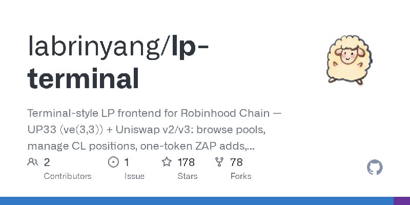 GitHub - labrinyang/lp-terminal: Terminal-style LP frontend for Robinhood Chain — UP33 (ve(3,3)) + Uniswap v2/v3: browse pools…