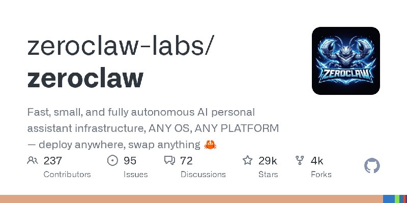 GitHub - zeroclaw-labs/zeroclaw: Fast, small, and fully autonomous AI personal assistant infrastructure, ANY OS, ANY PLATFORM —…