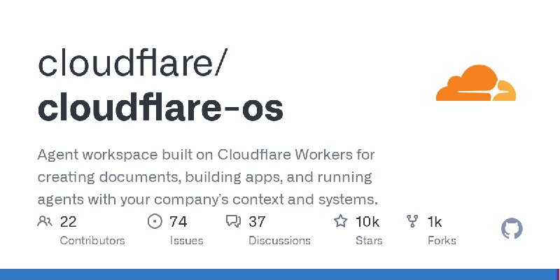 GitHub - cloudflare/cloudflare-os: Agent workspace built on Cloudflare Workers for creating documents, building apps, and running…